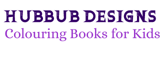 Hubbub Designs - Colouring Books for Kids